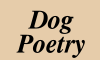 Dog Poetry